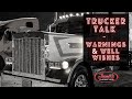 Warnings &amp; Well Wishes - Trucker Talk Episode 3