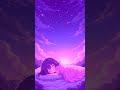 星空の下で眠る少女 / Girl Sleeping Under the Starry Sky