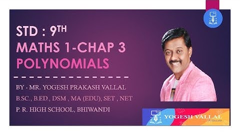 STD 9 STATE BOARD (ENGLISH MEDIUM) MATHS 1 CHAP 3 POLYNOMIALS
