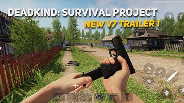 DeadKind - Survival Project V7 Gameplay Trailer #1 (Android/IOS)