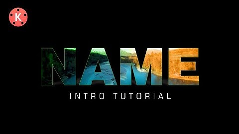How to Make Name Intro in Kinemaster Tutorial | Kinemaster Text Masking