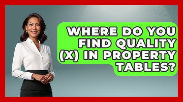 Where Do You Find Quality (x) In Property Tables? - Thermodynamics For Everyone