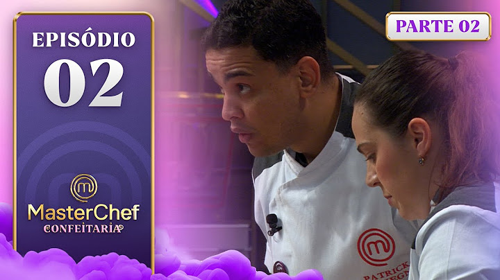 EP. 02 - 2/5: FRUTAS BRASILEIRAS EM EQUIPE E BOLO ÓPERA (21/11/24) | TEMP 1 | MASTERCHEF CONFEITARIA
