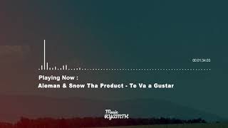 Snow Tha Product x Aleman - Te Va a Gustar