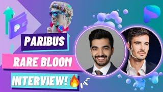 Paribus at Rarebloom - EXCLUSIVE Interview with CEO and Co-Founder!