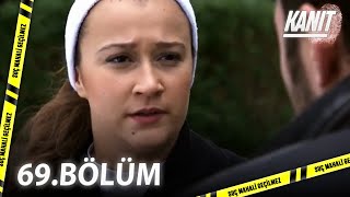 Kanıt 69. Bölüm - Full Bölüm