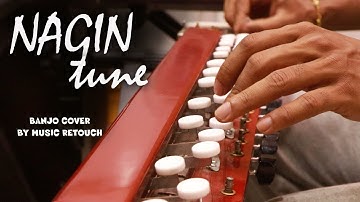 Nagin Tune Banjo Cover | Man Dole Mere Tan Dole | Bollywood instrumental by Music Retouch