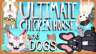 【 Ultimate Chicken Horse 】犬だらけでわちゃわちゃアスレチック！【 #仮想わんわんランド / 犬尾まわり 】
