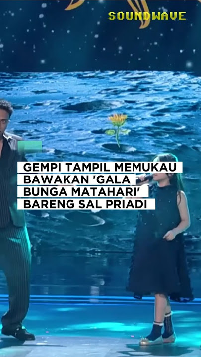 Download lagu GEMPI X SAL PRIADI NYANYIKAN 'GALA BUNGA MATAHARI' (#gempi #salpriadi #galabungamatahari)