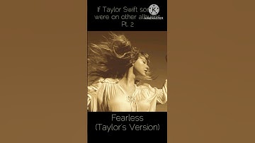 If Taylor Swift songs were on other albums PT.2 (Fearless (TV)) #taylorswift #erastour #swift