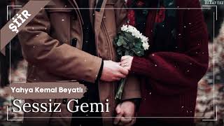 Sessiz Gemi Yahya Kemal Beyatlı (Berat Tez)
