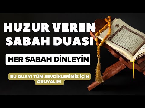 Huzur Veren Sabah Duası Dinle