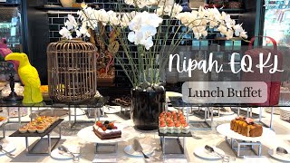 NIPAH @ EQ HOTEL KL | Lunch Buffet Review 2023