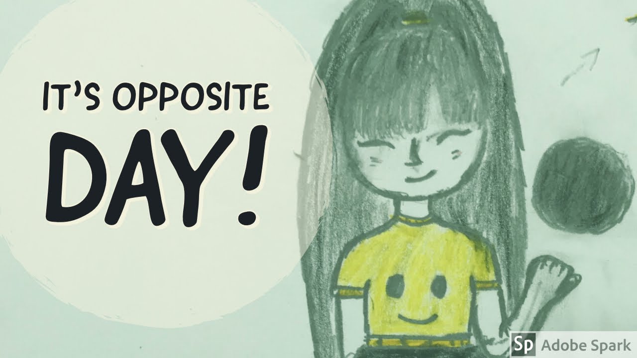 It S Opposite Day By Kenn Nesbitt Youtube