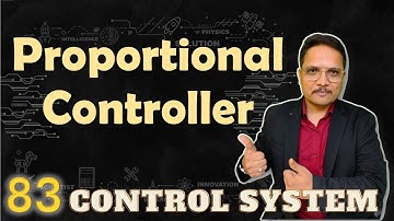 Proportional Controller Explained: Basics, Block Diagram, Transfer Function, Pros, and Cons