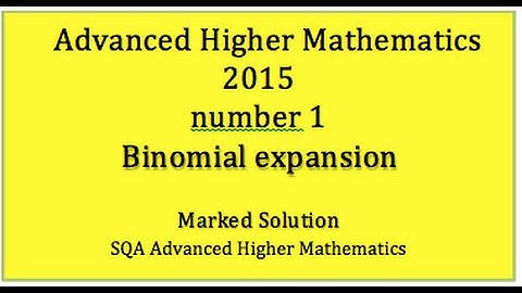 2015 SQA Advanced Higher Mathematics No. 1 Binomial expansion