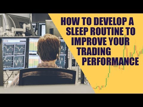 How to Develop a Sleep Routine to Improve Your Trading Performance