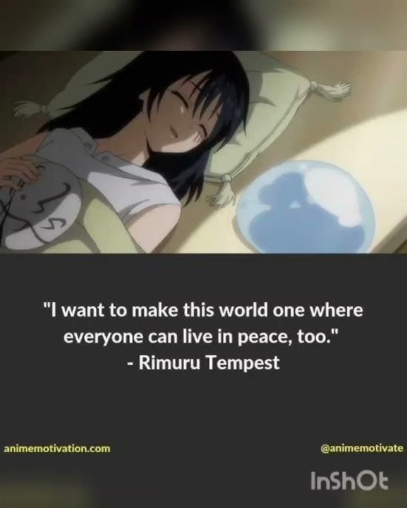 I want to make this world..~Rimuru quotes #anime#rimuru