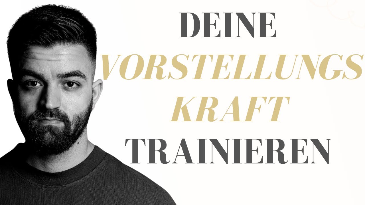 Vorstellungskraft Trainieren (Eine praktische Übung, um deine Vorstellungskraft zu trainieren)