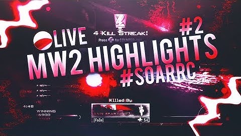 @VirtueSalsa - Mw2 Highlights #2 #SoaRRc