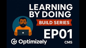 Optimizely CMS - Learning by Doing : EP01