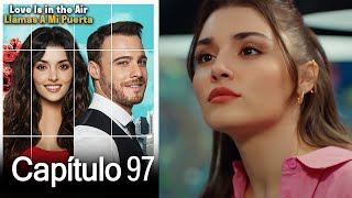 Love is in the Air / Llamas A Mi Puerta - Capitulo 97