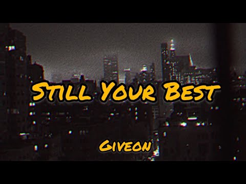 Giveon Still Your Best Lyric Video
