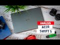 Acer Swift 5, el portátil de un kilo que querrás llevar siempre contigo