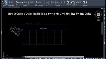 How to Create a Quick Profile from a Polyline in Civil 3D | Step-by-Step Guide