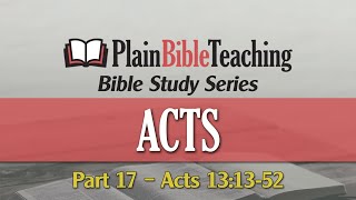 Plain Bible Teaching Bible Study Series | Acts 13:13-52