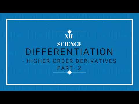 DIFFERENTIATION - HIGHER ORDER DERIVATIVES - PART 2 - YouTube