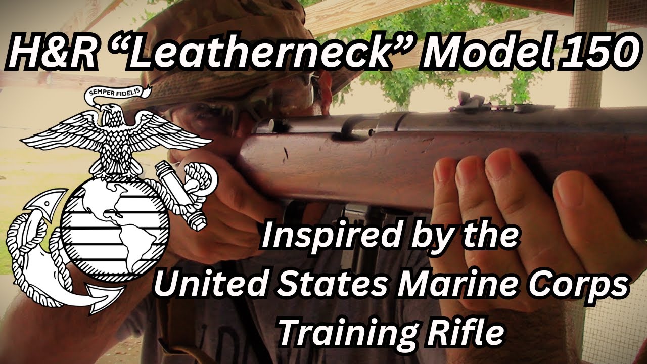 The Harrington and Richardson "Leatherneck" Model 150 - Inspired by the USMC Model 65 Training Rifle