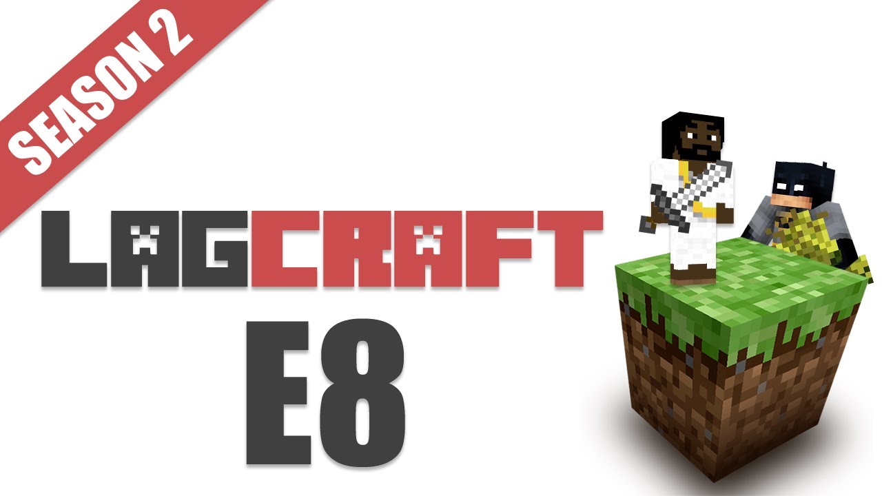 LAGCraft S2E8 -- [Jeff's POV LAGTV2]