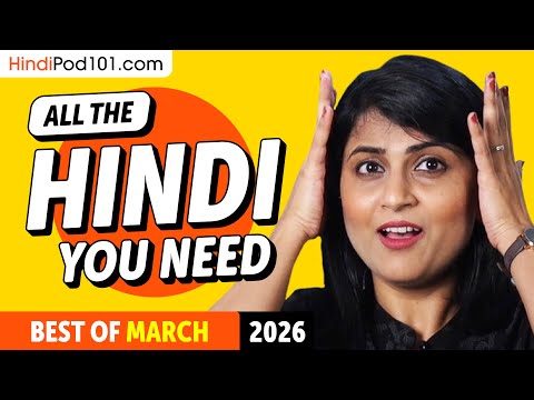 Your Monthly Dose of Hindi - Best of March 2026