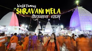 World Famous Shravani Mela, Deoghar | Baidyanath Dham | Shravani Mela Vlog