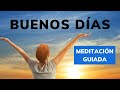 Meditación de la Mañana | Comienza el día con Positividad, Vitalidad y Gratitud