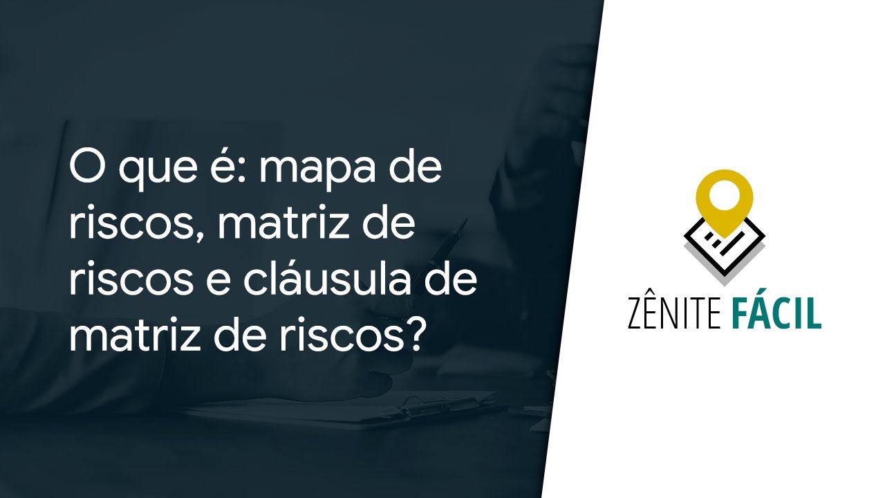 O que é: mapa de riscos, matriz de riscos e cláusula de matriz de ...