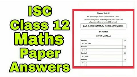 ISC Class 12 Maths Paper Answer Key | Maths Paper Sem 1 Answer Key | Maths Answer Key