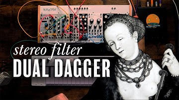 Shakmat Modular - Dual Dagger. Amazing Stereo Filter!!