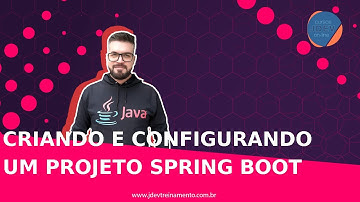 🟢 Criando e configurando um projeto Spring Boot - Formação Java Web Full-Stack
