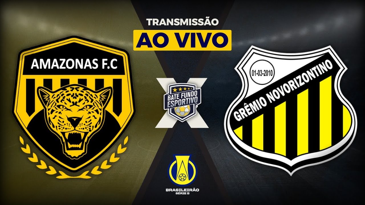 AMAZONAS 1 X 0 NOVORIZONTINO AO VIVO | TRANSMISSÃO AO VIVO BRASILEIRÃO ...