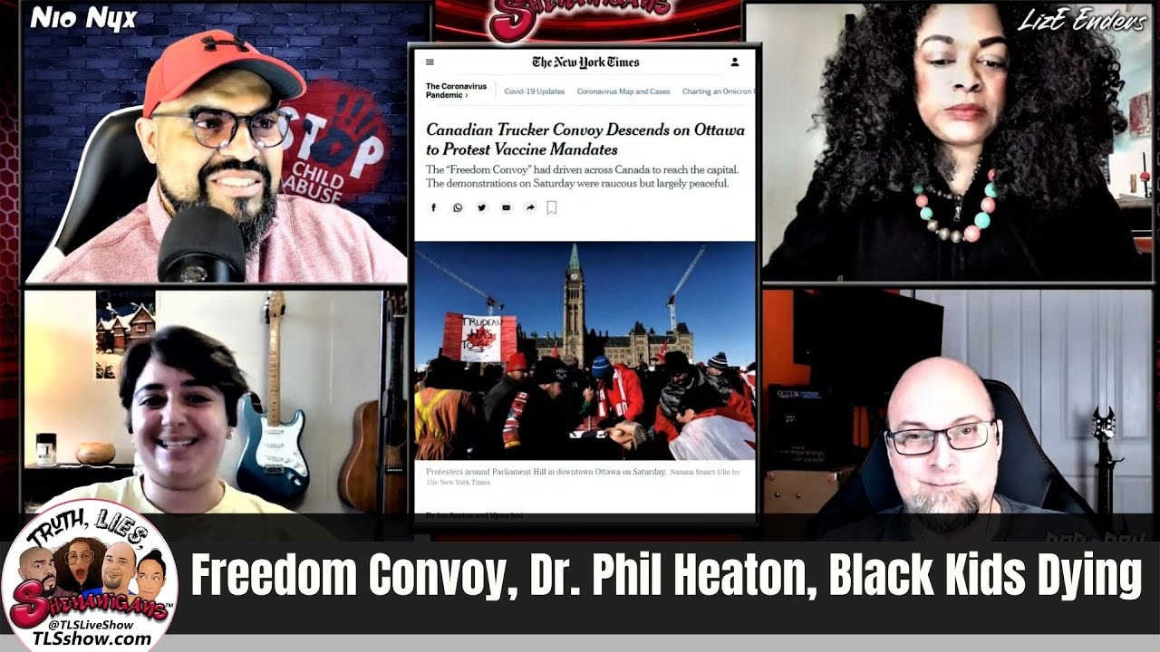 Dr. Phil Heaton.  Freedom Convoy, Black Kids Dying