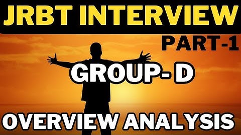 JRBT Interview 2023 |  JRBT Group D Interview Introduction  | Part-1 | #jrbt #tpsc