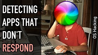 OS hacking: Detecting unresponsive applications