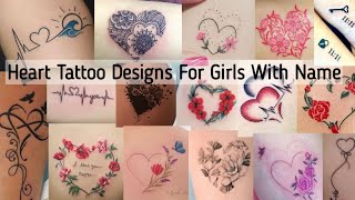 Types of heart tattoo designs for girls with names/ Heart tattoo designs collection