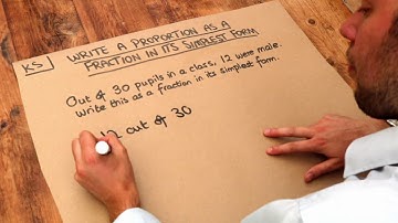 Key Skill - Write a Proportion as a Fraction in its Simplest Form.