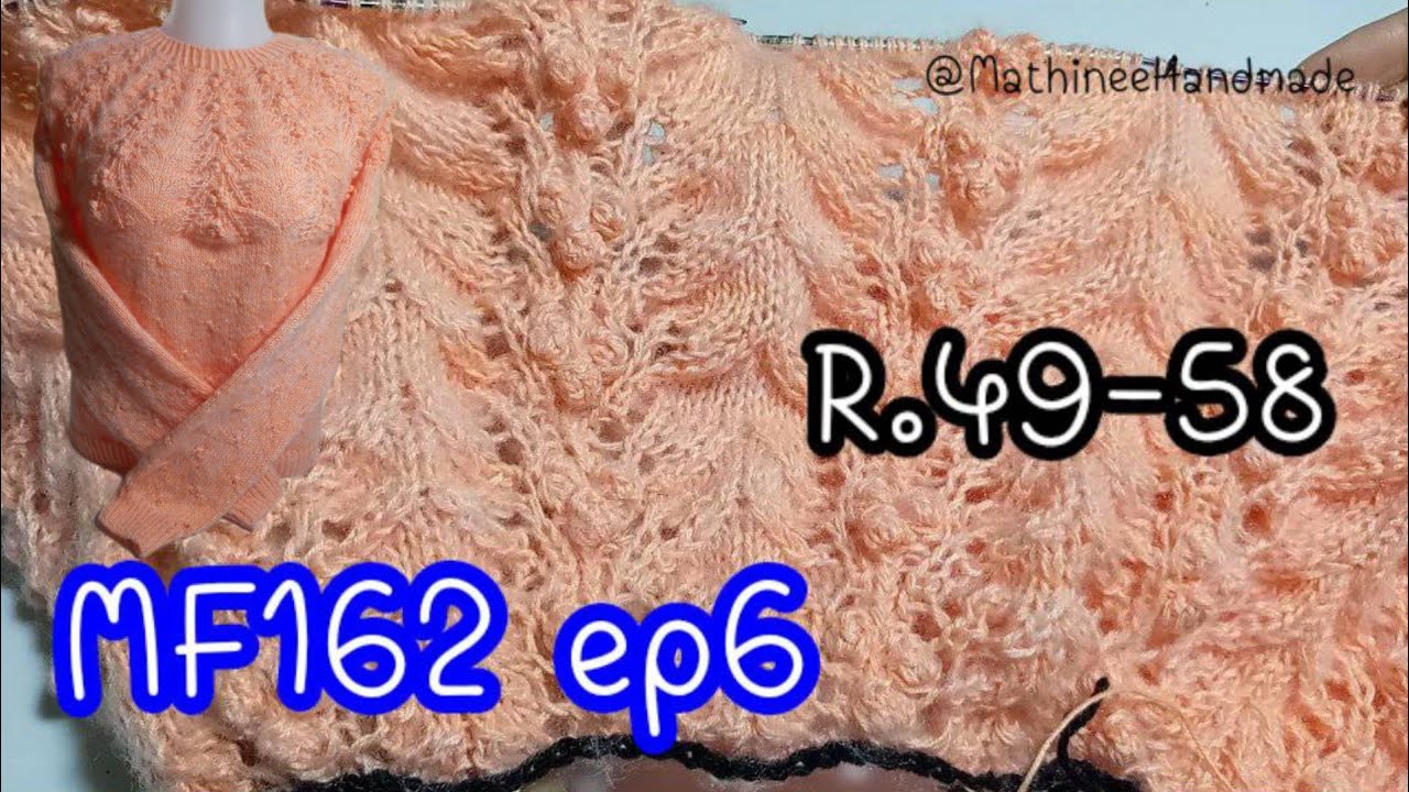MF162 ep6  Knitting Topdown  |เสื้อนิตติ้งแขนยาวถักจากคอขยายลาย  @Mathineehandmade