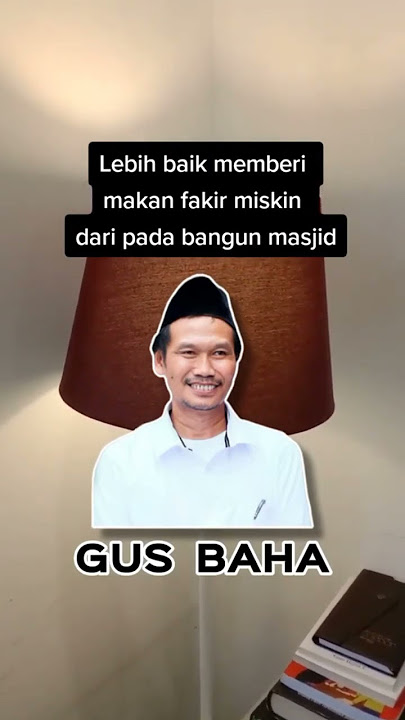 Lebih Baik Memberi Makan Fakir Miskin Dari pada Bangun Masjid | Gus baha
