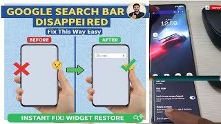 Google Search Bar Disappeared From Home Screen, Fix This Way Easy