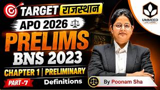⚖️ Raj APO Prelims 2026 ✨ BNS 2023 | Ch-1 Definitions | Part-07 | by Poonam Sha